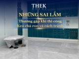 Những sai lầm thường gặp khi thi công keo chà ron và cách tránh 