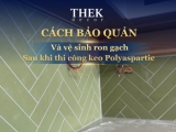 Cách bảo quản và vệ sinh ron gạch sau khi thi công keo Polyaspartic